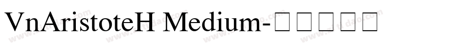 VnAristoteH Medium字体转换